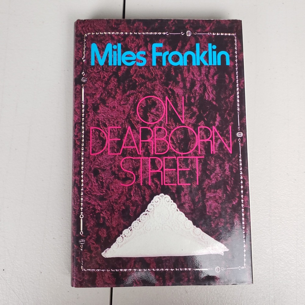 Miles Franklin On Dearborn Street 1981 First Edition Hardcover WWI Fiction Book